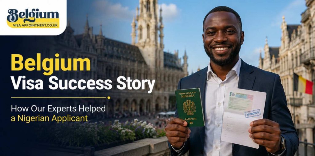 Success Story How Our Experts Helped a Nigerian Applicant Obtain a Belgium Visa